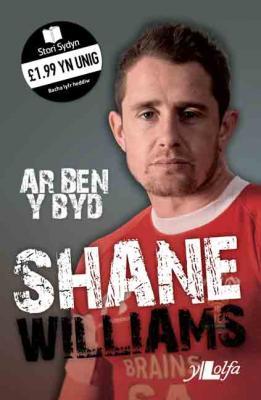 A picture of 'Shane Williams: Ar Ben y Byd' 
                              by Shane Williams